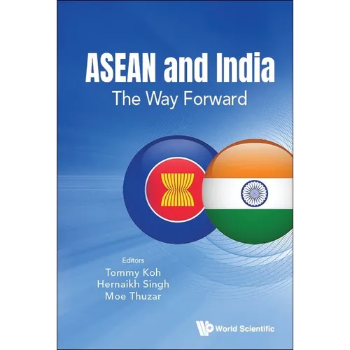 ASEAN and India: The Way Forward