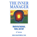 The Inner Manager: Mastering Business, Home and Self, Second Edition