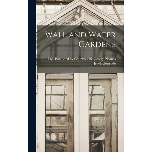 Wall and Water Gardens