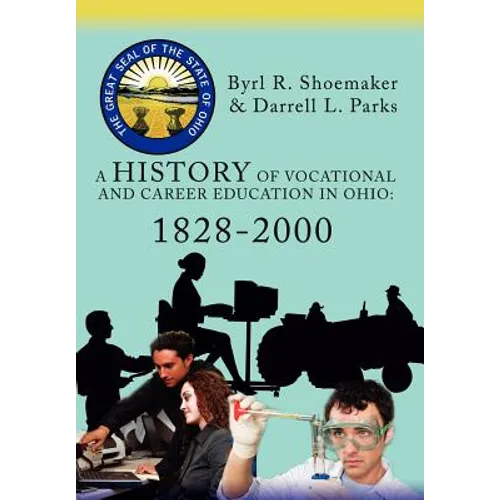 A History of Vocational and Career Education in Ohio: 1828-2000