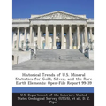 Historical Trends of U.S. Mineral Statistics for Gold, Silver, and the Rare Earth Elements: Open-File Report 99-39