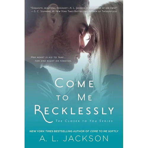 Come to Me Recklessly