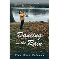 Dancing in the Rain: A Journey of Faith