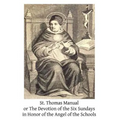 St. Thomas Manual: or The Devotion of the Six Sundays in Honor of the Angel of the Schools