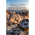 Tragedy to Triumph: Rebuilding a Traumatized Heart