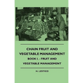Chain Fruit And Vegetable Management - Book I. - Fruit And Vegetable Management