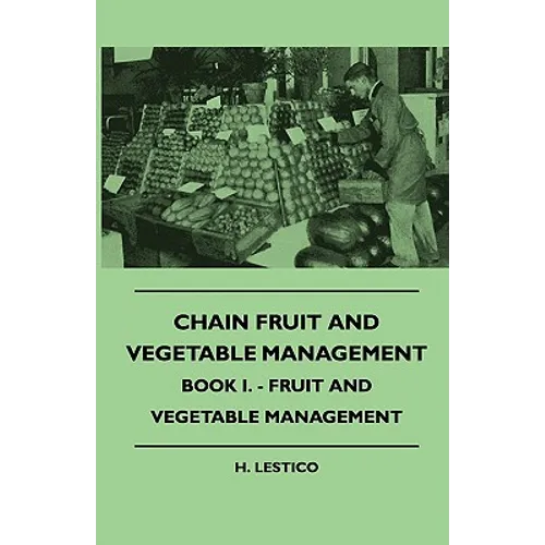 Chain Fruit And Vegetable Management - Book I. - Fruit And Vegetable Management