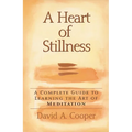 A Heart of Stillness