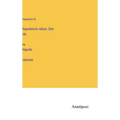Napoleonic Ideas: Des Idées Napoléniennes