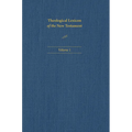 Theological Lexicon of the New Testament: Volume 1