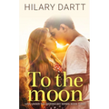 To the Moon: Love Under the Arizona Sky, Book Three