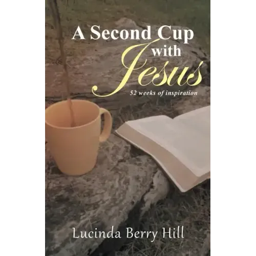 A Second Cup with Jesus: 52 weeks of inspiration