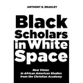 Black Scholars in White Space