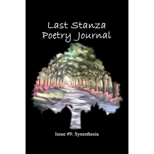 Last Stanza Poetry Journal, Issue #9: Synesthesia