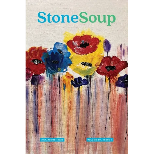 Stone Soup Magazine: July/August 2022
