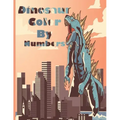 Dinosaur Color By Numbers: Coloring Book for Kids Ages 4-8