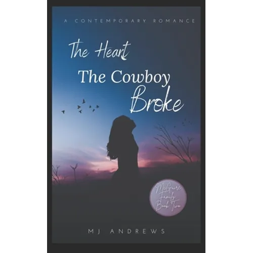The Heart the Cowboy Broke