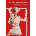 Fashioning Spain: From Mantillas to Rosalía