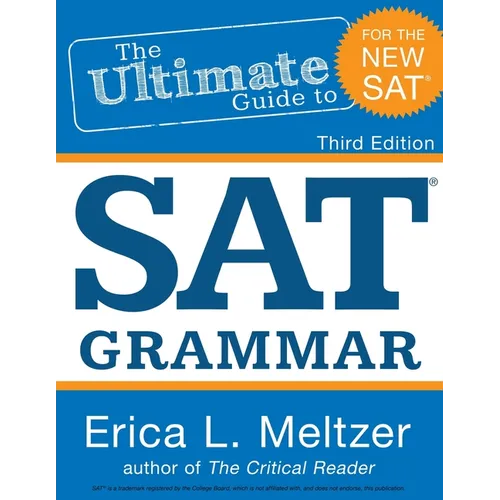 3rd Edition, The Ultimate Guide to SAT Grammar