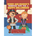 Bobby and Mandee's Monster Tips for a Happy Halloween