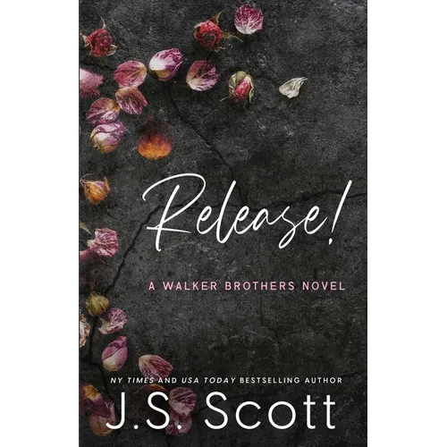 Release!: A Walker Brothers Novel