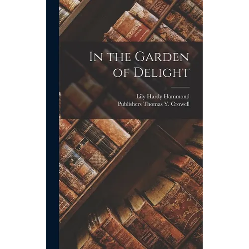 In the Garden of Delight