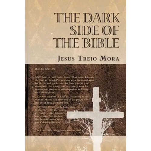The Dark Side of the Bible