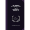 The Quarterly Journal Of Pure And Applied Mathematics, Volume 32
