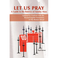 Let Us Pray: A Guide to the Rubrics of Sunday Mass