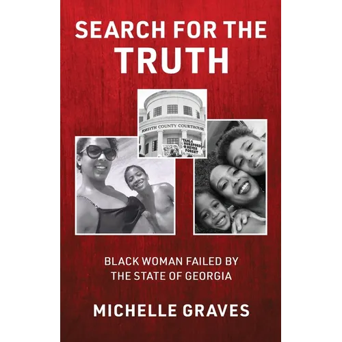 Search for the Truth: Black Woman Failed by the State of Georgia