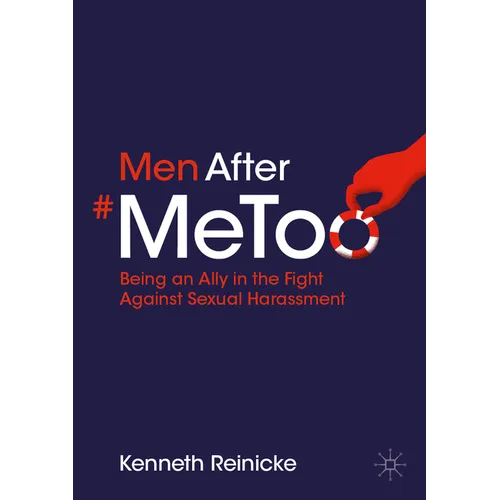 Men After #Metoo: Being an Ally in the Fight Against Sexual Harassment