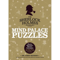 Sherlock Holmes: Mind Palace Puzzles: Master Sherlock's Memory Techniques to Help Solve 100 Cases and Puzzles