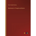 Mechanism in Thought and Morals