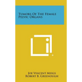 Tumors of the Female Pelvic Organs