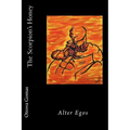 The Scorpion's Honey: Alter Egos