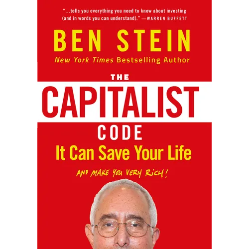 The Capitalist Code: It Can Save Your Life and Make You Very Rich