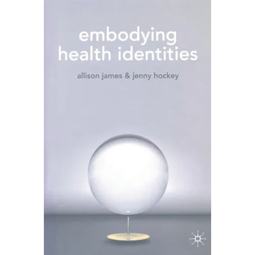 Embodying Health Identities