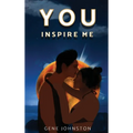 You Inspire Me