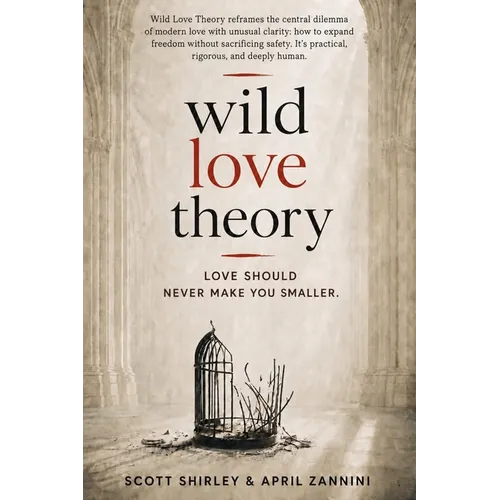 Wild Love Theory: Love Should Never Make You Smaller