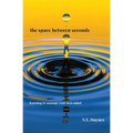 The Space Between Seconds
