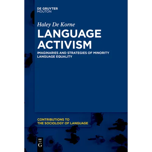 Language Activism: Imaginaries and Strategies of Minority Language Equality
