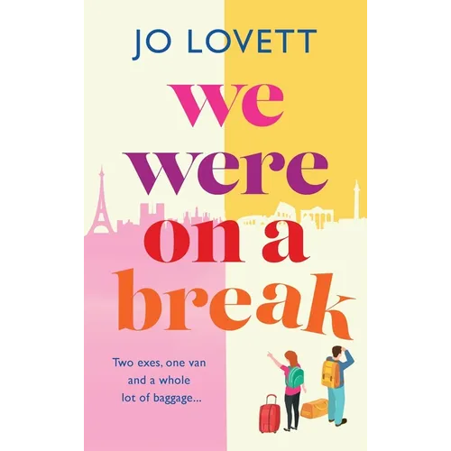 We Were on a break