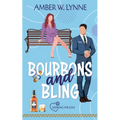 Bourbons & Bling: A Sweet, Single Dad, Second Chance Romance