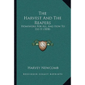 The Harvest And The Reapers: Homework For All, And How To Do It (1858)