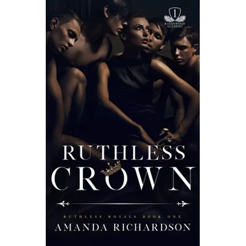 Ruthless Crown: A Reverse Harem Romance