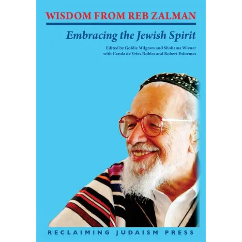 Wisdom from Reb Zalman: Embracing the Jewish Spirit