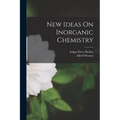 New Ideas On Inorganic Chemistry