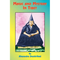 Magic and Mystery in Tibet