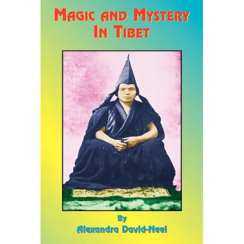 Magic and Mystery in Tibet