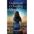 Underneath a changing sky